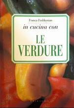 In cucina con le verdure. Книга рецептов блюд из овощей