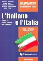 L'Italiano e l'Italia. Grammatica con note di stile.