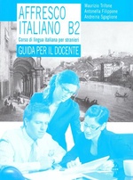 Affresco Italiano B2. Guida per il docente