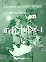 Girotondo 1. Guida dell'insegnante