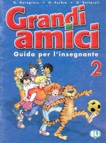 Grandi amici 2. Guida per l'insegnante