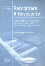 Raccontare il Novecento. Libro del professore