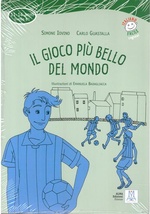 Il gioco piu' bello del mondo+CD (для детей 11-14 лет)