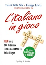Valeria Della Valle, Giuseppe Patota. L'italiano in gioco
