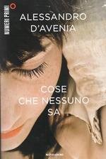 Alessandro D'Avenia. Cose che nessuno sa