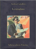 Andrea Camilleri. La rizzagliata.