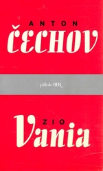Anton Cechov. Zio Vania