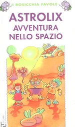 Astrolix. Avventura nello spazio