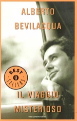 Bevilacqua Alberto. Il viaggio misterioso