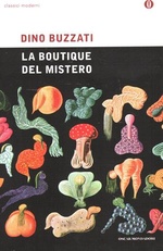Buzzati Dino. La boutique del mistero