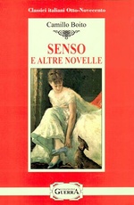 Camilio Boito. Senso e altre novelle