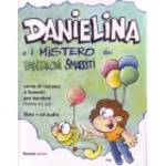 Danielina e il mistero dei pantaloni smarriti + CD