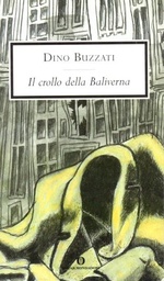 Dino Buzzati. Il crollo della Baliverna