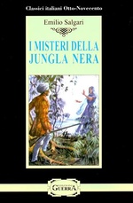Emilio Salgari. I misteri della Jungla Nera