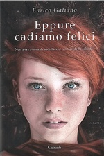 Enrico Galiano. Eppure cadiamo felici