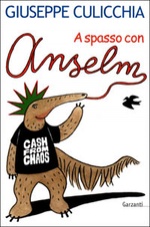 Giuseppe Culicchia. A spasso con Anselm