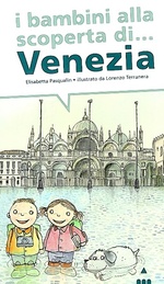 I bambini alla scoperta di... Venezia