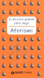 Il piccolo grande libro degli aforismi