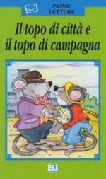 Il topo di citta e il topo di campagna + CD