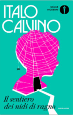 Italo Calvino. Il sentiero dei nidi di ragno