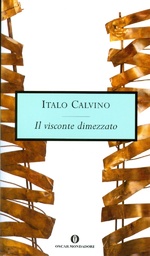 Italo Calvino. Il visconte dimezzato