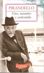 Luigi Pirandello. Uno, nessuno e centomila