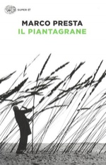 Marco Presta. Il piantagrane