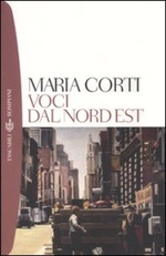 Maria Corti. Voci dal Nord Est