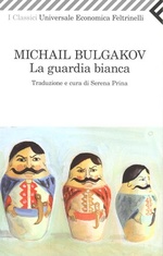 Michail Bulgakov. La guardia bianca