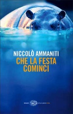 Niccolo' Ammaniti. Che la festa cominci