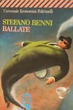 Stefano Benni. Ballate