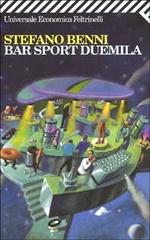 Stefano Benni. Bar Sport Duemila