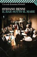 Stefano Benni. Il bar sotto il mare