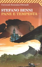 Stefano Benni. Pane e tempesta