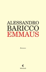 Alessandro Baricco. Emmaus