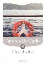 Andrea De Carlo. Due di due