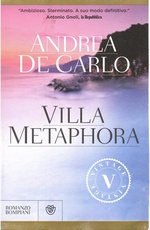 Andrea De Carlo. Villa Metaphora