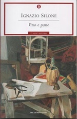 Ignazio Silone. Vino e pane