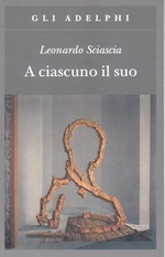 Leonardo Sciascia. A ciascuno il suo