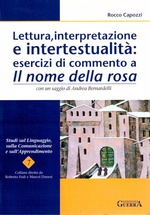 Lettura, interpretazione e intertestualita': esercizi di commento a Il nome della rosa.
