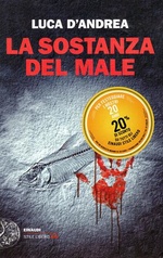 Luca D'Andrea. La sostanza del male