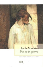 Maraini Dacia. Donna in guerra