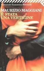 Maurizio Maggiani. E' stata una vertigine