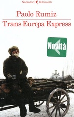 Paolo Rumiz. Trans Europa Express