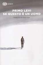 Primo Levi. Se questo è un uomo