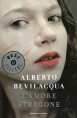 Alberto Bevilaqua L'AMORE STREGONE