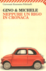Gino & Michele NEPPURE UN RIGO IN CRONACA