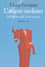Elena Ferrante L'AMORE MOLESTO