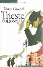 Trieste sottosopra