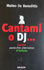 Cantami o DJ...